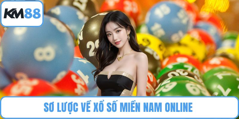 Sơ lược về xổ số miền Nam online